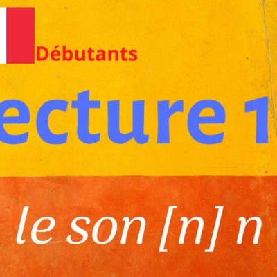 LECTURE 10 débutants na ne ni no nu né …