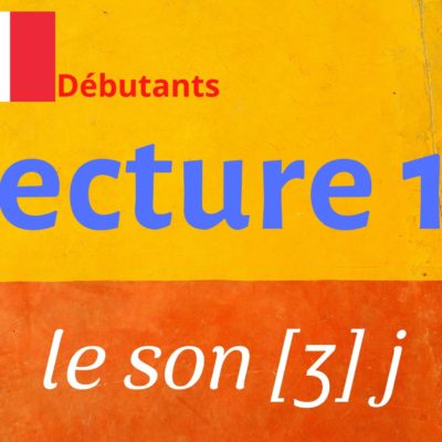 LECTURE 11 débutants, ja ji jo ju …