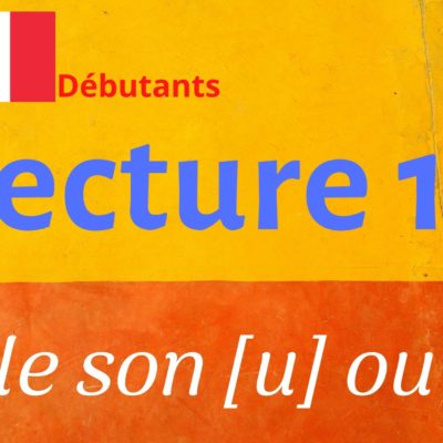 LECTURE 13 débutants, ou / u