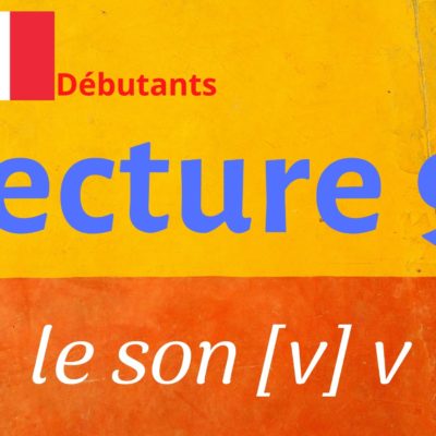 LECTURE 9 débutants : va ve vi vo vu vé …