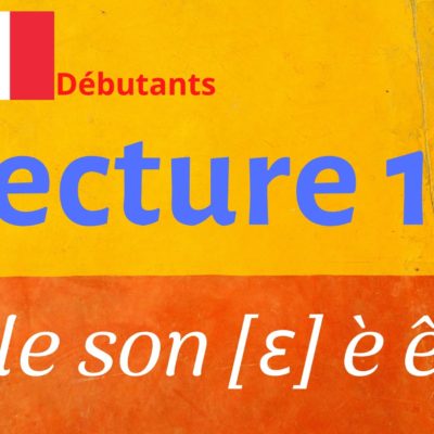 LECTURE 16 débutants, è ê