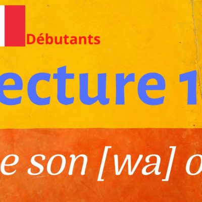 LECTURE 18 débutants, oi oy