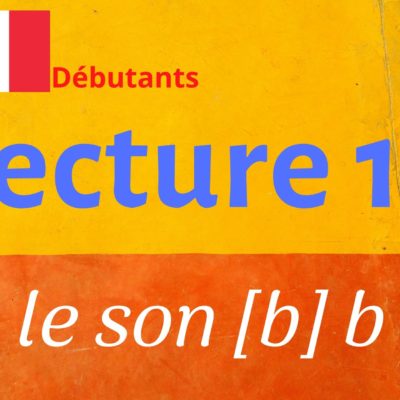 LECTURE 19 débutants, ba be bi bo bu bou boi …