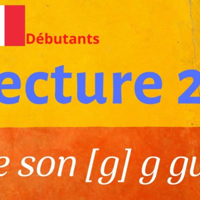 LECTURE 25 débutants, g gu