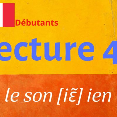 LECTURE 45 débutants, ien