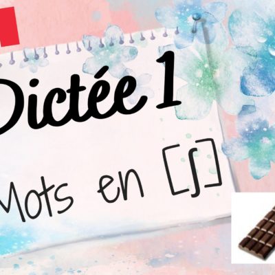 Dictée de mots 1