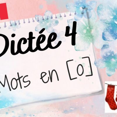 Dictée de mots 4