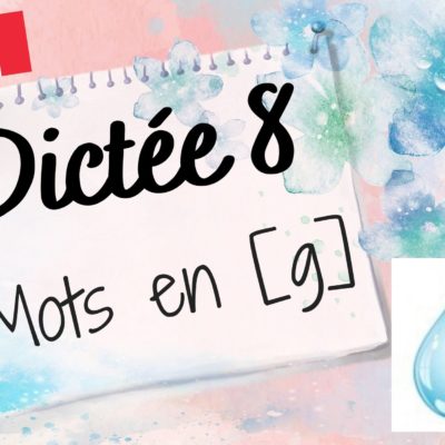 Dictée de mots 8