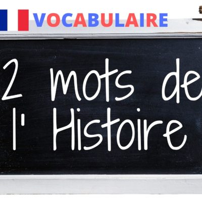 12 mots de l’Histoire