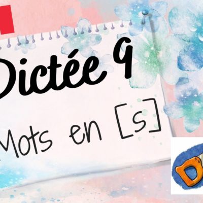 Dictée de mots 9