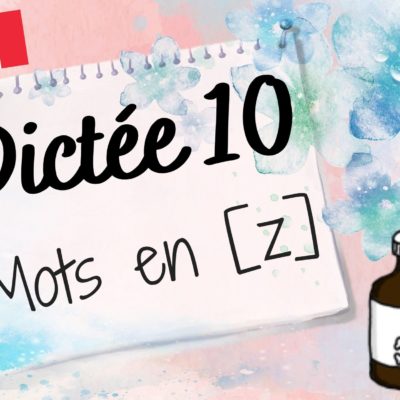 Dictée de mots 10