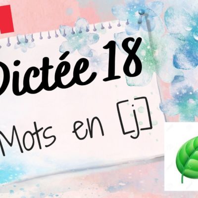 Dictée de mots 18