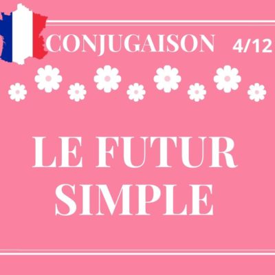 CONJUGAISON 4/12, le futur simple